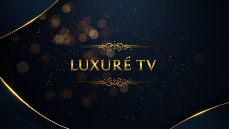 LuxeRee TV: Redefining Luxury Entertainment in the Digital Age