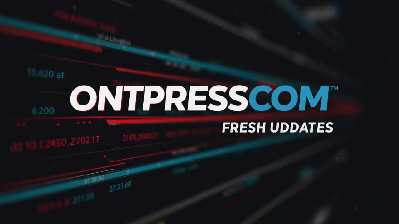 OntPressCom Fresh Updates: Stay Ahead with the Latest Features and Innovations